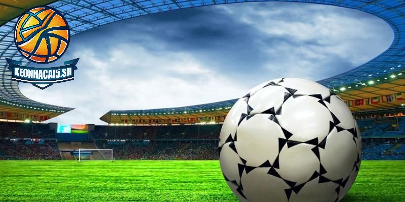 Kèo nhà cái tổng hợp kèo cá cược tới người dùng