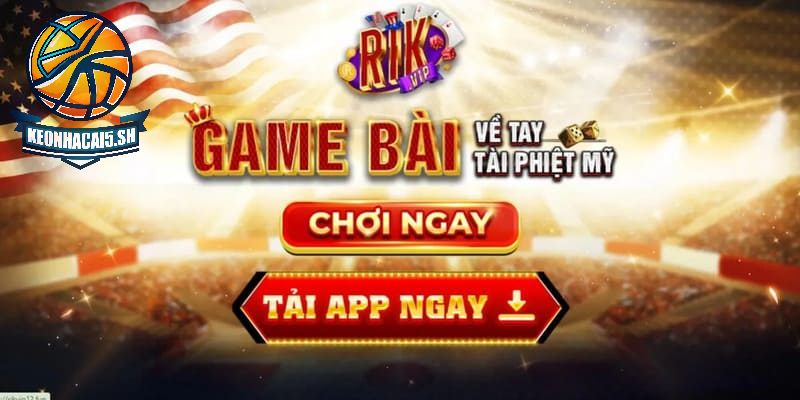 Hướng dẫn người chơi tải Rikvip về máy