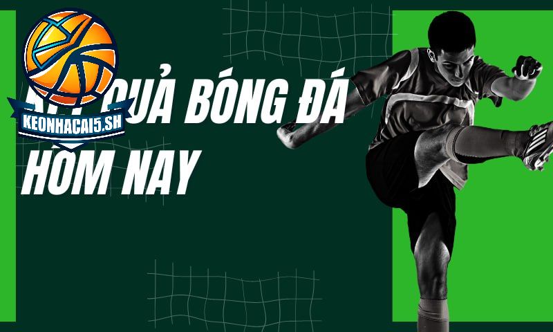 Giao diện xem kết quả bóng đá hn hiện đại đẹp mắt