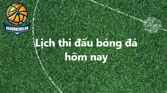Tính năng và sự tiên lợi của lịch thi đấu kèo nhà cái