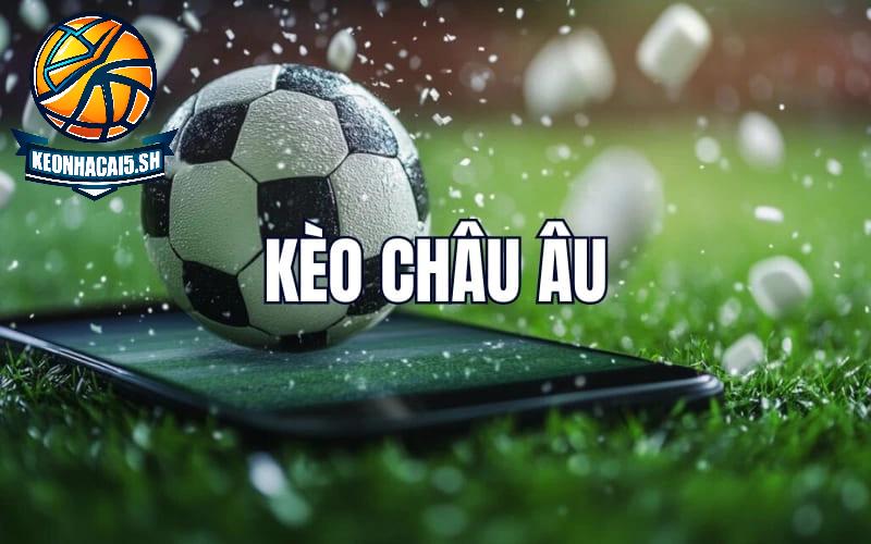 Kèo Châu Âu